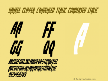 Yankee Clipper Condensed Italic Condensed Italic 001.100 Font Sample