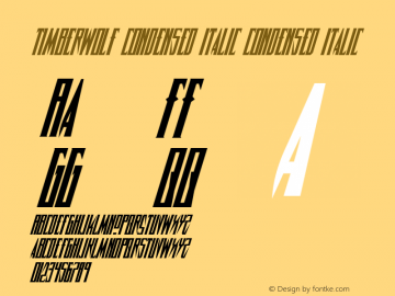 Timberwolf Condensed Italic Condensed Italic 001.000 Font Sample