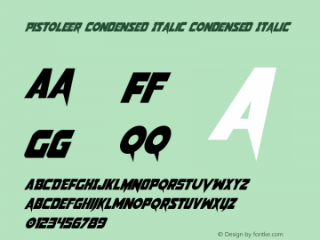 Pistoleer Condensed Italic Condensed Italic 001.000 Font Sample