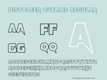 Pistoleer Outline Regular 001.000 Font Sample