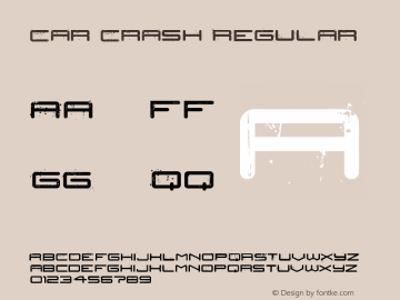 Car Crash Regular Version 1.00 July 19, 2011, initial release Font Sample