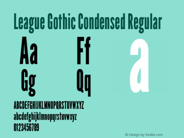 League Gothic Condensed Regular Version 1.001;PS 001.001;hotconv 1.0.56;makeotf.lib2.0.21325 Font Sample