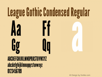 League Gothic Condensed Regular Version 1.001;PS 001.001;hotconv 1.0.56;makeotf.lib2.0.21325 Font Sample