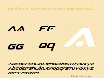 Darkholme Expanded Italic Expanded Italic 001.000 Font Sample