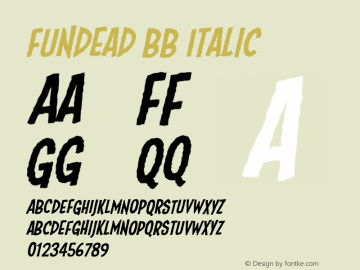 Fundead BB Italic Version 1.000 Font Sample