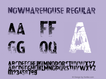 Nowharehouse Regular Version 1.00 September 29, 2011, initial release Font Sample