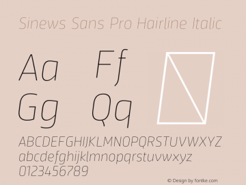 Sinews Sans Pro Hairline Italic Version 4.000图片样张