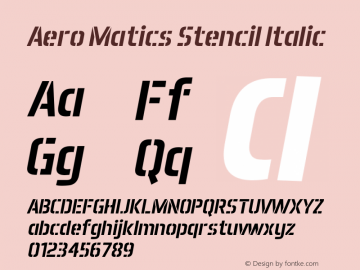 Aero Matics Stencil Italic v1.4 - 2/6/2012 Font Sample