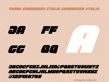 Tauro Condensed Italic Condensed Italic 001.100 Font Sample