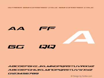 Outrider Semi-Condensed Italic Semi-Condensed Italic 001.100 Font Sample