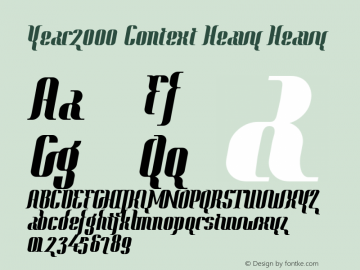Year2000 Context Heavy Heavy Version 1.0 Font Sample