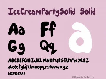 IceCreamPartySolid Solid Version 1.00 February 27, 2012, initial release Font Sample