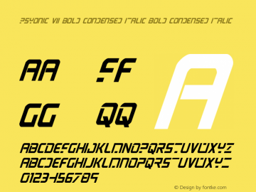 PsYonic VII Bold Condensed Italic Bold Condensed Italic 001.000 Font Sample