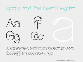 sprout and the Bean Regular Version 1.00 March 8, 2012, initial release Font Sample