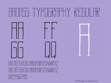 Badass Typography Regular Version 1.200;PS 001.200;hotconv 1.0.56;makeotf.lib2.0.21325图片样张