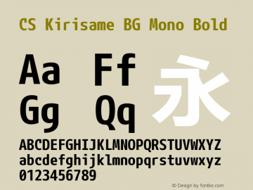 CS Kirisame BG Mono Bold Version 1.500;PS 001.005;hotconv 1.0.38 Font Sample