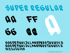 SUPER Regular Version 1.00 November 25, 2009, initial release Font Sample