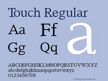 Touch Regular Version 1.000 Font Sample