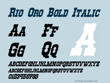 Rio Oro Bold Italic Version 1.20 January 19, 2015 Font Sample