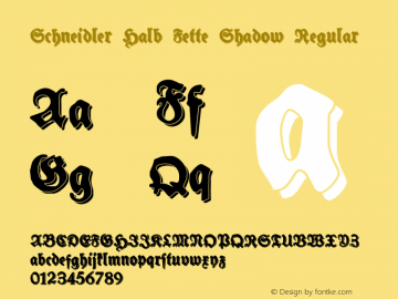 Schneidler Halb Fette Shadow Regular Version 1.000 2012 initial release Font Sample