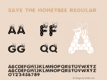 SAVE THE HONEYBEE Regular Version 1.005 © KiddieFonts for Charity Fonts 2012图片样张