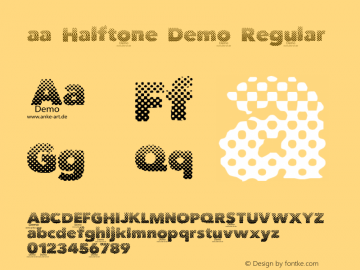 aa Halftone Demo Regular Version 1.000 2012, www.anke-art.de Font Sample