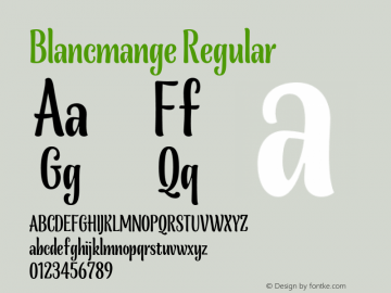 Blancmange Regular Version 1.001;PS 001.001;hotconv 1.0.56;makeotf.lib2.0.21325 Font Sample