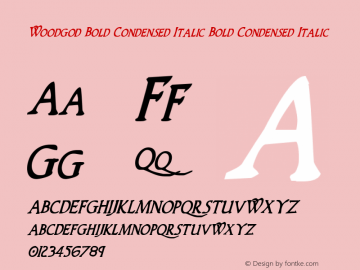 Woodgod Bold Condensed Italic Bold Condensed Italic Version 1.0; 2012 Font Sample