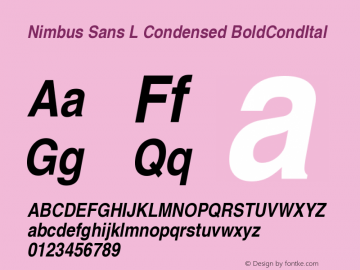 Nimbus Sans L Condensed BoldCondItal Version 1.06 Font Sample