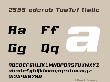 2555 edcrub TuaTut Italic Version 1.1 Font Sample