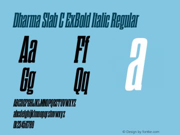 Dharma Slab C ExBold Italic Regular Version 1.000 Font Sample