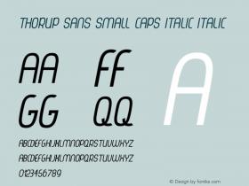 Thorup Sans Small Caps Italic Italic Version 1.00 July 17, 2012, initial release Font Sample