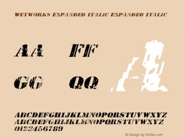 Wetworks Expanded Italic Expanded Italic Version 1.0; 2012 Font Sample