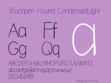 Touchpen Round CondensedLight Version 001.000 Font Sample