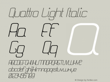 Quattro Light Italic Version 1.00 August 22, 2012, initial release Font Sample