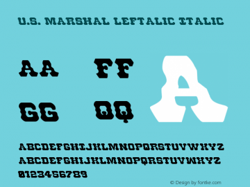 U.S. Marshal Leftalic Italic Version 1.0; 2012 Font Sample