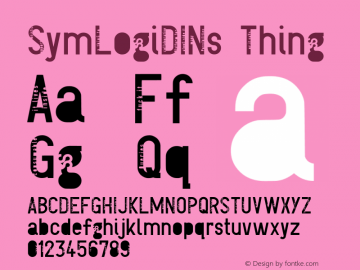 SymLogiDINs Thing Version 6.1.1.03 Font Sample