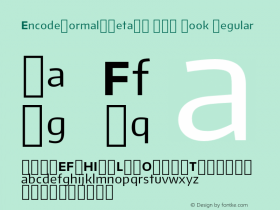 EncodeNormal-Beta26 300 Book Regular Version 0.000;PS (version unavailable);hotconv 1.0.57;makeotf.lib2.0.21895 DEVELOPMENT Font Sample