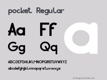 pocket Regular Version 1.00 October 5, 2012, initial release Font Sample