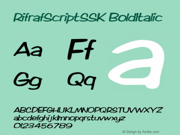 RifrafScriptSSK BoldItalic Macromedia Fontographer 4.1 8/13/95 Font Sample