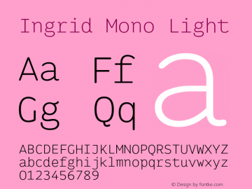 Ingrid Mono Light Version 1.000 Font Sample