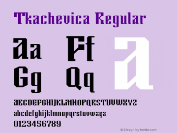 Tkachevica Regular Version 1.0 Font Sample