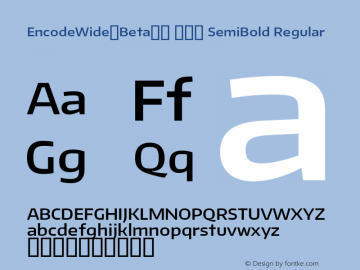 EncodeWide-Beta30 600 SemiBold Regular Version 0.000;PS (version unavailable);hotconv 1.0.70;makeotf.lib2.5.58329 DEVELOPMENT Font Sample