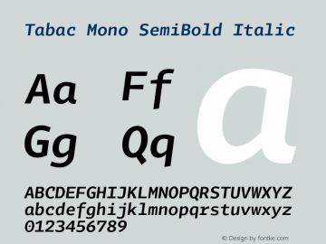 Tabac Mono SemiBold Italic Version 2.000图片样张