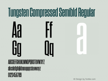 Tungsten Compressed Semibld Regular Version 1.210 Font Sample