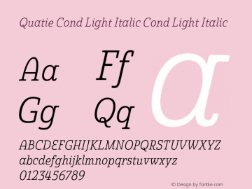 Quatie Cond Light Italic Cond Light Italic Version 1.000图片样张