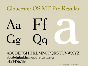 Gloucester OS MT Pro Regular Version 1.100;PS 001.000;hotconv 1.0.49;makeotf.lib2.0.14853 Font Sample