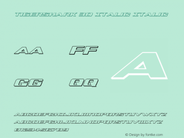 Tigershark 3D Italic Italic Version 1.0; 2013图片样张