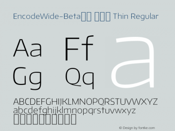 EncodeWide-Beta36 100 Thin Regular Version 1.001;PS 001.001;hotconv 1.0.70;makeotf.lib2.5.58329 DEVELOPMENT Font Sample