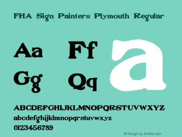 FHA Sign Painters Plymouth Regular Version 2.00 September 29, 2010 Font Sample